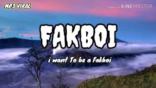 I want to be a fakboi | Ocan siagian - Fakboi ( Lyrics )