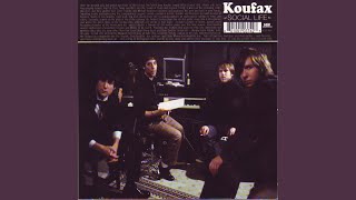Video thumbnail of "Koufax - Let Us Know"