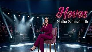 Naibe Sabirabadlı - Heves 2026 (Remix Arif Feda)