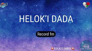 HELOK’I DADA (Record fm) #gasyrakoto