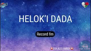 HELOK’I DADA (Record fm) #gasyrakoto