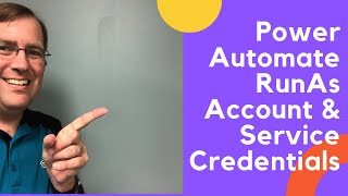 How to Configure Power Automate RunAs Account and Service Credentials
