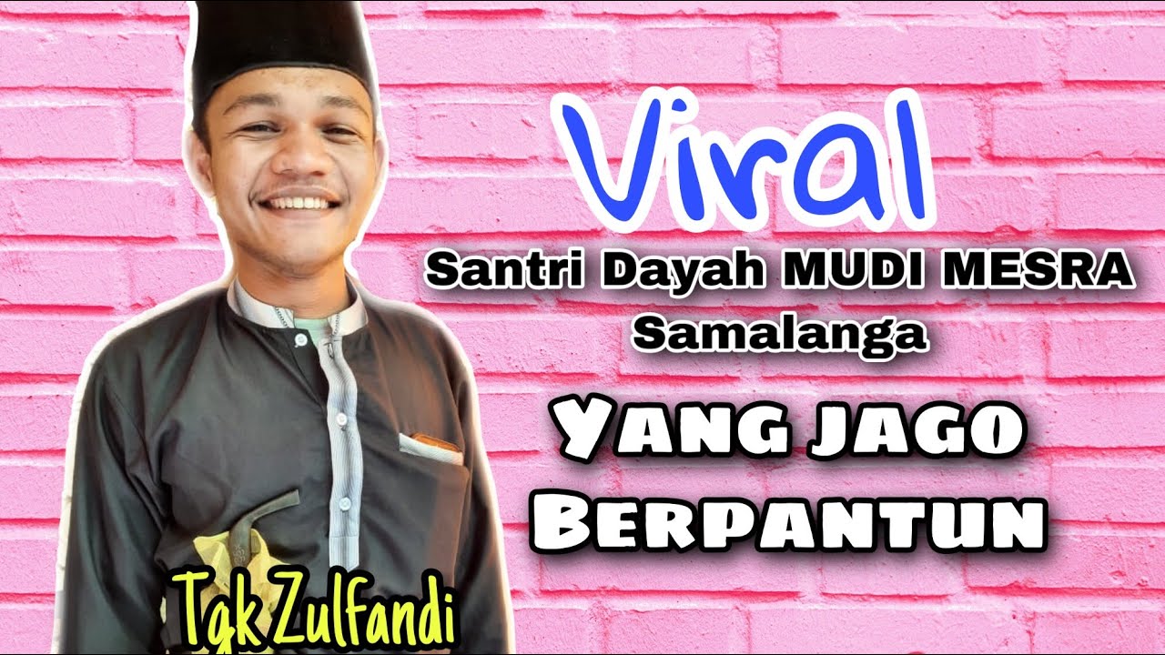 Santri Dayah MUDI MESRA Samalanga yang mahir berpantun || Tgk Zulfandi Usi Beureunuen