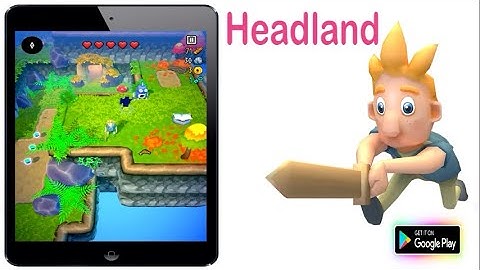 IPad 8th | Headland Gameplay (Android - IOS) | Walkthrough Gameplay | Part 1