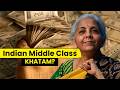 Indian Middle Class in Trouble - The Dark Reality of India's Tax System | How Indian Getting Poorer