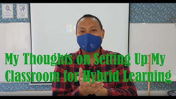 Setting Up My Classroom for Hybrid Learning