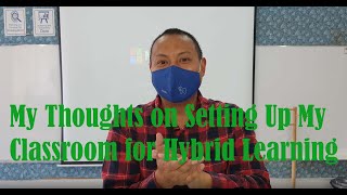Setting Up My Classroom for Hybrid Learning