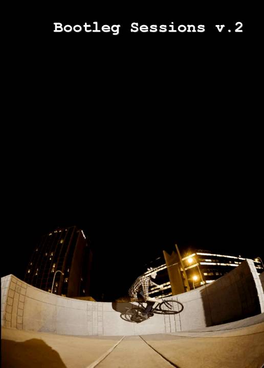 Bootleg Sessions v.2 (2008) - Fixed Gear DVD
