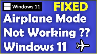 how to fix airplane mode in windows 11 | fix airplane mode blinking on off windows 10