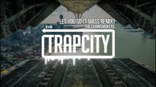 The Chainsmokers - Let You Go (T-Mass Remix)