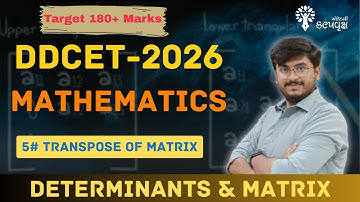 Transpose of Matrix in Gujarati | Matrix નો Transpose શું છે? | DDCET | Dhawal Joshi