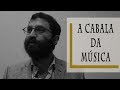 A Cabala da Música - Rabino Dudu