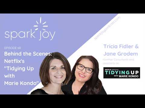 Behind the Scenes: Netflix's "Tidying Up w/ Marie Kondo" l Spark ...