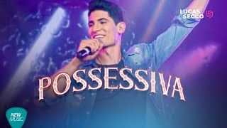 Lucas Secco - Possessiva (Rave In Roça) Músicas 2020 - Sertanejo | Sertanejo Bruto