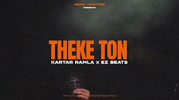 Theke Ton (remix) | Kartar Ramla & Sukhwant Sukhi | New Punjabi Songs 2022