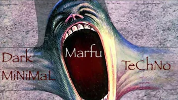 MARFU DARK MINIMAL & TECHNO DJ SET 06 APRIL 2020