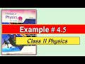 Example 4.5 class 11 Physics Chapter 4 Work and Energy