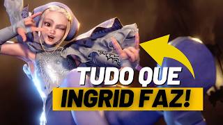 Tudo que a Ingrid faz na gameplay explicado