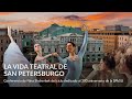 La vida teatral de San Petersburgo – Conferencia de Anastasia Babaeva y Larisa Cazino