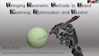 Live Session - IROS'20 WS on Bringing Geometric Methods to Robot Learning, Optimization and Control