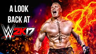 A Look Back at WWE 2K17