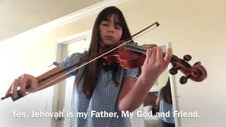 Video thumbnail of "My Father, My God and Friend | Song 30 | Violin | Sing Out Joyfully To Jehovah |"