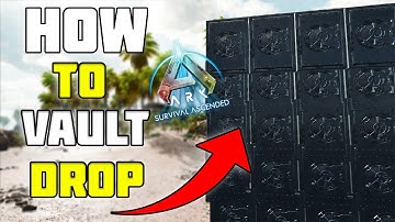 How To Vault Drop In Ark Ascended