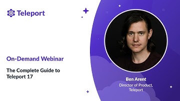 The Complete Guide to Teleport 17 ~ Webinar