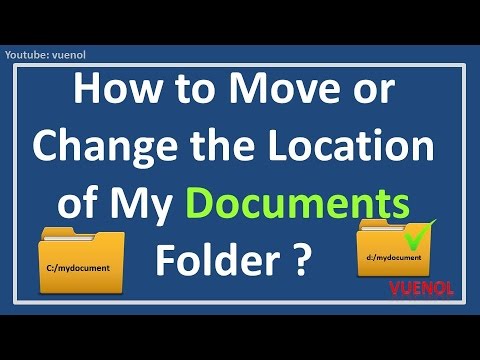 How to Move or Change the Location of My Documents Folder