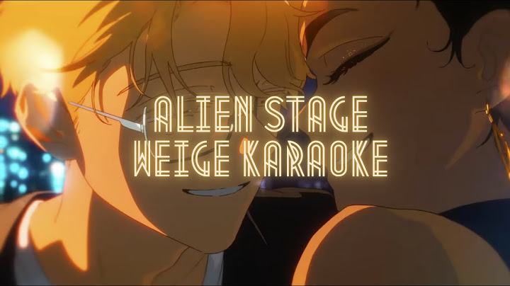 [ALIEN STAGE] Weige- Karaoke