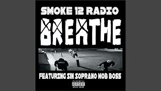 Breathe (feat. Sin Soprano Mob Boss)