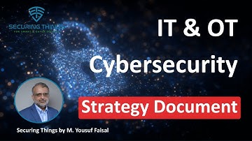 IT/OT Cybersecurity Strategy: Build the Perfect Document (Step-by-Step Guide)