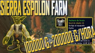 WoW|Guia de FARMEO DE ORO|Sierra Espolon FARM| 100k-200k/hora