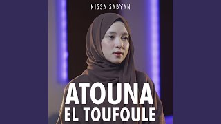 Atouna El Toufoule