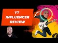 Yt influencer review