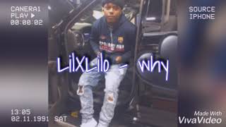 LilXLilo - why (official audio)