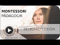 Montessori Pädagogik - Selbstreflexion des Erwachsenen | MONTESSORI-ONLINE.COM 💚