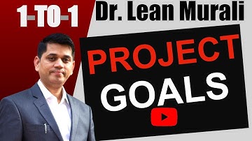 Project Goals.(1-TO-1 Session with Dr. Lean Murali)