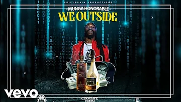 Munga Honorable - We Outside (CodeLife Riddim)