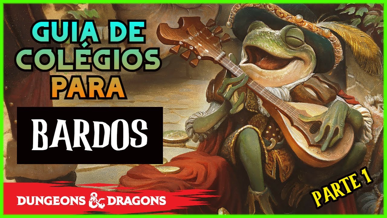 GUIA DE SUBCLASSES PARA BARDOS EM D&D 5E PARTE 1