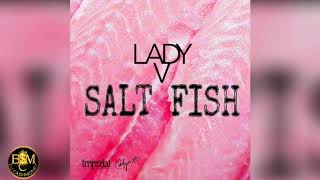 Lady V - Salt Fish "Calypso 2019"