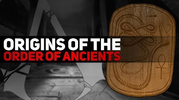 The Origins of the Order of Ancients - Assassin