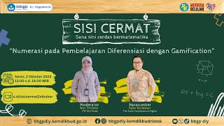 Sisi Cermat Episode 15 : Numerasi pada Pembelajaran Diferensiasi  dengan Gamification