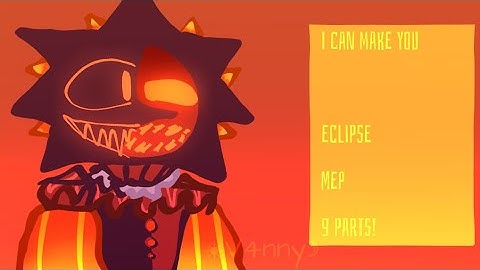 | " I can make you. . . " | SaMS Eclipse MEP | Read Desc | Audition MEP |