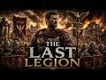 THE LAST LEGION | Epic Roman Battle Music