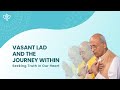 Vasant Lad and the Journey Within: Episode 1