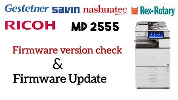 Ricoh firmware update,  Firmware version check in Ricoh MP 2555, 3055, 3555.