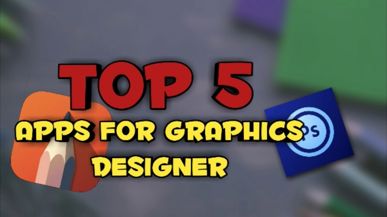 TOP 5 ANDROID APPS FOR GRAPHIC DESIGN 2019 - YouTube