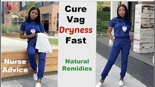 How to Treat Vag Dryness Naturally | Female Dryness Symptoms & Cure | Nurse Advice