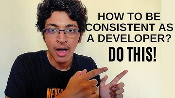 How to Stay Consistent as a #developer (with this one habit)